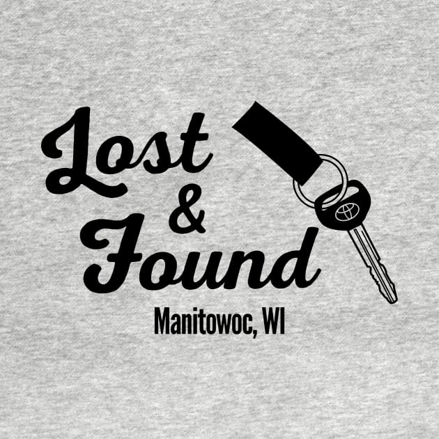 Lost & Found in Manitowoc by 365shirts